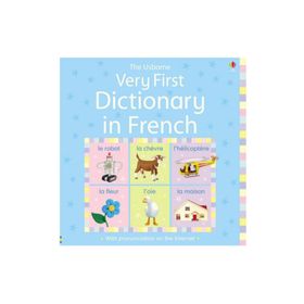 Very First Dictionary in French Usborne Illustrated Dictionaries - Usborne