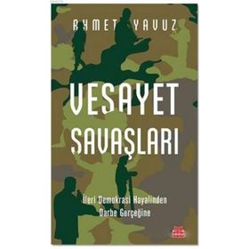 Vesayet Savaşları - Ahmet Yavuz