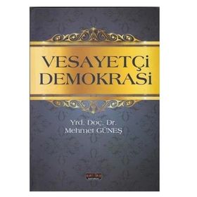 Vesayetçi Demokrasi - Mehmet Güneş