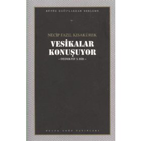 Vesikalar Konuşuyor - Necip Fazıl Kısakürek