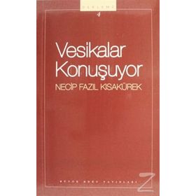 Vesikalar Konuşuyor - Necip Fazıl Kısakürek