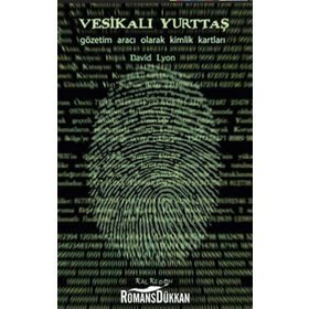 VESİKALI YURTTAŞ GÖZETİM ARACI OLARAK KIMLIK KARTLARI - DAVID LYON