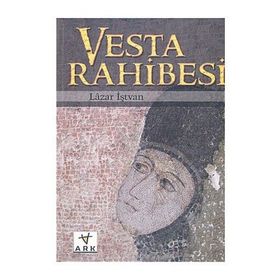 Vesta Rahibesi - Lazar Iştvan