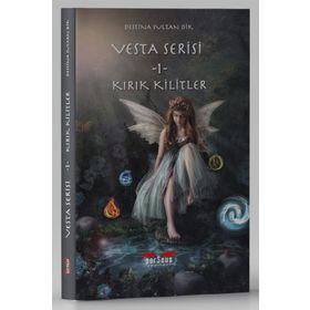 Vesta Serisi 1 - Kırık Kilitler Destina Sultan Dik