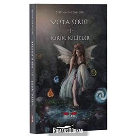 Vesta Serisi 1 - Kırık Kilitler Destina Sultan Dik