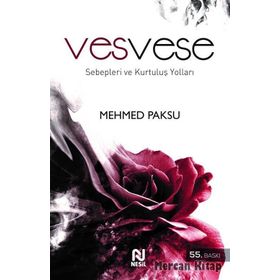 VESVESE SEBEPLERI VE KURTULUŞ YOLLARI - MEHMED PAKSU