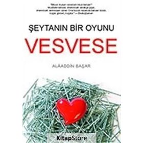VESVESE - ŞEYTAN'IN BIR OYUNU - ALAADDIN BAŞAR