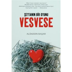 VESVESE - ŞEYTAN'IN BIR OYUNU - ALAADDIN BAŞAR