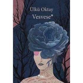 Vesvese - Ülkü Oktay