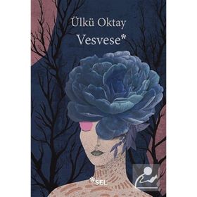 Vesvese - Ülkü Oktay