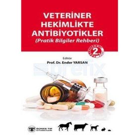 Veteriner Hekimlikte Antibiyotikler - Ender Yarsan Levent Altıntaş Begüm Yurdakök Hüsamettin Ekici F. Gönül Aydın