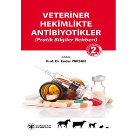 Veteriner Hekimlikte Antibiyotikler - Ender Yarsan Levent Altıntaş Begüm Yurdakök Hüsamettin Ekici F. Gönül Aydın
