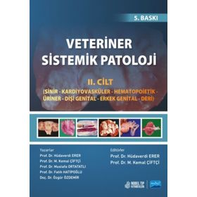 Veteriner Sistemik Patoloji Cilt 2 (Sinir Kardiyovasküler Hematopoietik - Üriner Dişi Genital Erkek Genital Deri) - Nobel Tıp