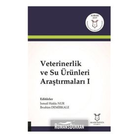Veterinerlik Ve Su Ürünleri Araştırmaları I - İsmail Hakkı Nur
