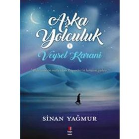 VEYSEL KARANI AŞK'A YOLCULUK ALLAH, ANNESINI MUTLU EDENE PEYGAMBERIN HIRKASINI GIYDIRIR. - SINAN YAĞMUR