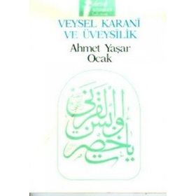 VEYSEL KARENI VE ÜVEYSILIK - CEMALEDDIN SERVER REVNAKOĞLU