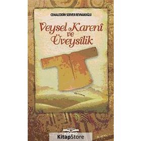 VEYSEL KARENI VE ÜVEYSILIK - CEMALEDDIN SERVER REVNAKOĞLU