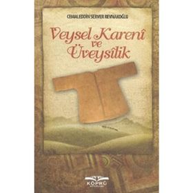 VEYSEL KARENI VE ÜVEYSILIK - CEMALEDDIN SERVER REVNAKOĞLU