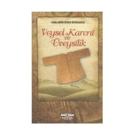 VEYSEL KARENI VE ÜVEYSILIK - CEMALEDDIN SERVER REVNAKOĞLU