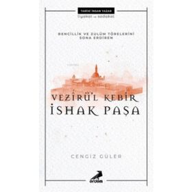 Vezirül Kebir İshak Paşa - Cengiz Güler