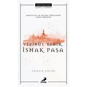 Vezirül Kebir İshak Paşa - Cengiz Güler