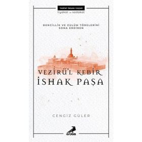 Vezirül Kebir İshak Paşa - Cengiz Güler