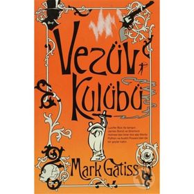 VEZÜV KULÜBÜ - MARK GATISS