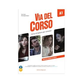 Via del Corso A1 Libro Dello Studente ed Esercizi + 2 CD Audio + DVD - Telis Marin Pierangela Diadori