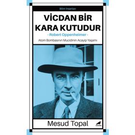 Vicdan Bir Kara Kutudur Oppenheimer - Mesud Topal