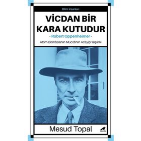 Vicdan Bir Kara Kutudur Oppenheimer - Mesud Topal