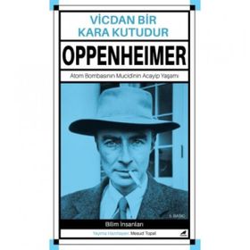 Vicdan Bir Kara Kutudur Oppenheimer - Mesud Topal