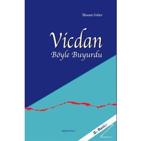 Vicdan Böyle Buyurdu - İlhami Güler