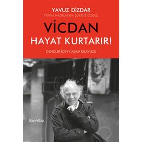 Vicdan Hayat Kurtarır! - Dr. Yavuz Dizdar