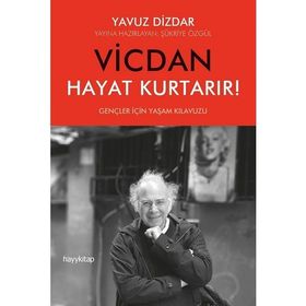 Vicdan Hayat Kurtarır - Yavuz Dizdar