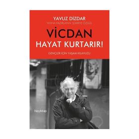 Vicdan Hayat Kurtarır - Yavuz Dizdar