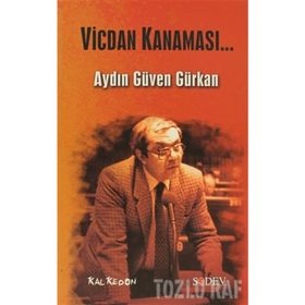 VICDAN KANAMASI - AYDIN GÜVEN GÜRKAN