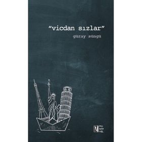 Vicdan Sızlar - Güray Süngü