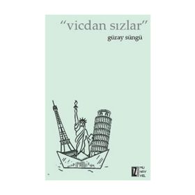 Vicdan Sızlar - Güray Süngü
