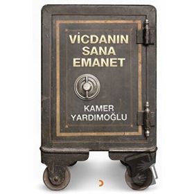 Vicdanın Sana Emanet - Kamer Yardımoğlu