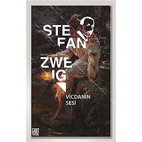 Vicdanın Sesi - Stefan Zweig