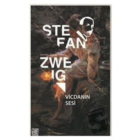 Vicdanın Sesi - Stefan Zweig