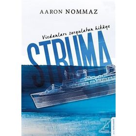 Vicdanları Sorgulatan Hikaye Struma - Aaron Nommaz