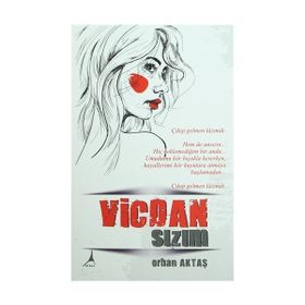Vicdansızım - Orhan Aktaş