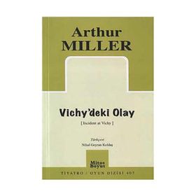 VICHY'DEKI OLAY - ARTHUR MILLER
