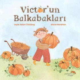 Victor'un Balkabakları - Leyla Aslan Ünlübay
