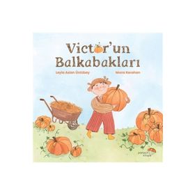Victor'un Balkabakları - Leyla Aslan Ünlübay