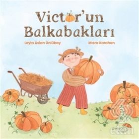 Victor'un Balkabakları - Leyla Aslan Ünlübay