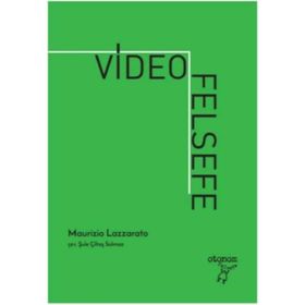 Video Felsefe - Maurizio Lazzarato