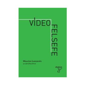 Video Felsefe - Maurizio Lazzarato