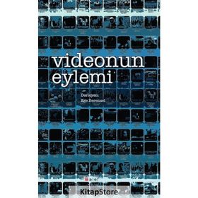 Videonun Eylemi - Ege Berensel
